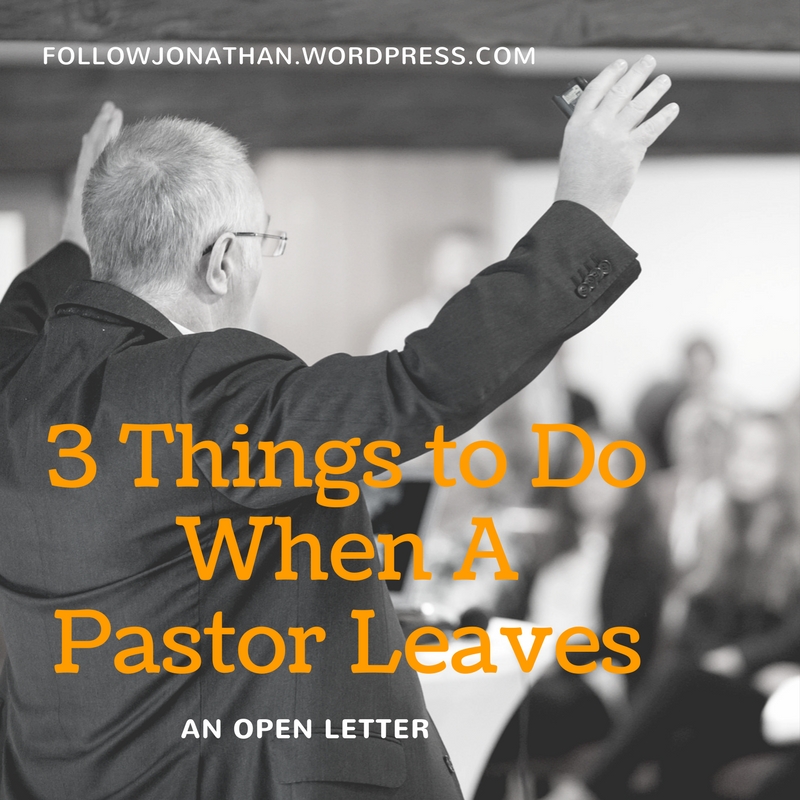 3 Things to Do When a Pastor Leaves