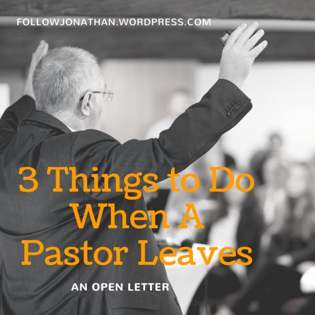 3 Things to Do When a Pastor Leaves